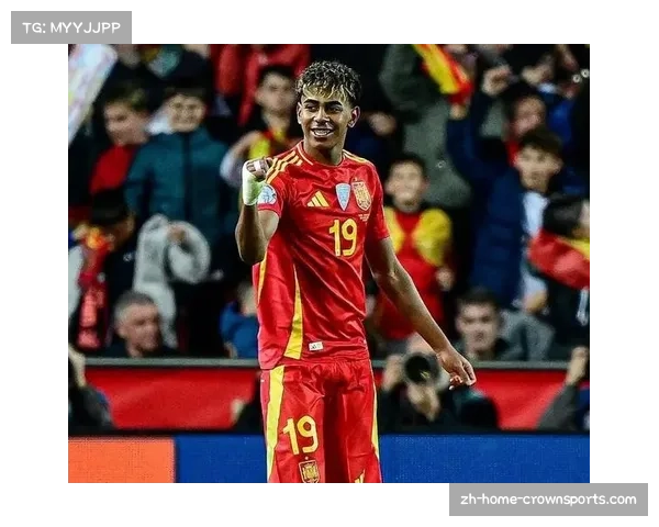 西班牙年轻化进程加速 亚马尔佩德里能否承受大赛压力待检验